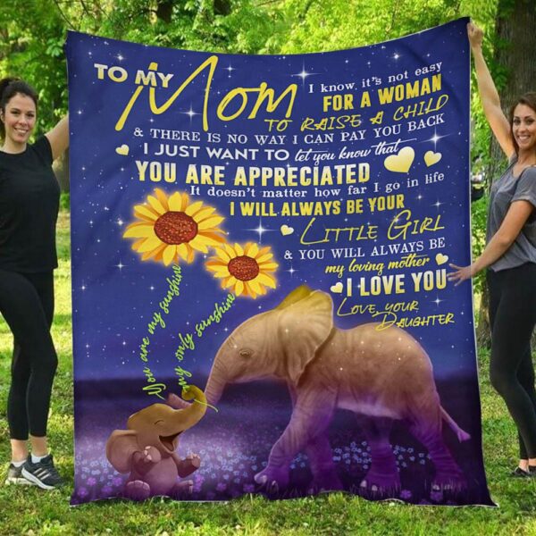 I Will Always Be Your Little Girl Elephants Daughter To Mom Blanket