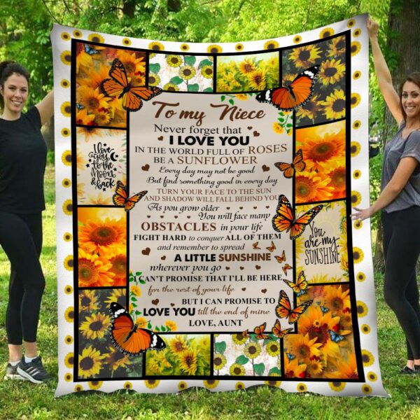 Gift For Niece From Aunt Blanket In The World Full Of Roses Be A Sunflower