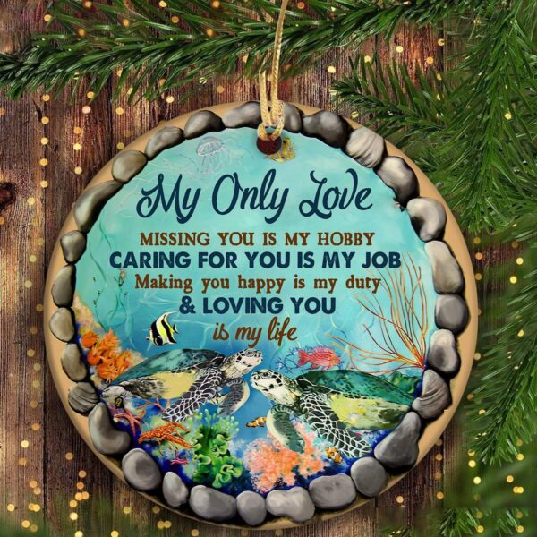 Turtle Couple - My only love - Loving you is my life - Circle Ceramic Ornament