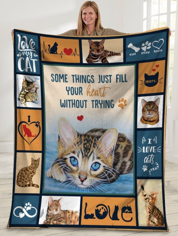 Some Things Just Fill Your Heart Without Trying Bengal Cat Ultra Soft Cozy Plush Fleece Love Pets Fleece Blanket Sherpa Blanket