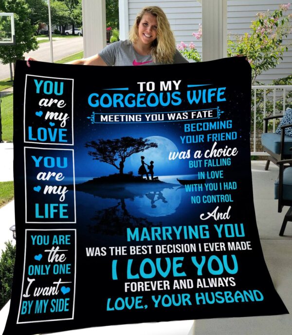 To My Gorgeous Wife You Are My Life Love Your Husband Fleece Blanket Sherpa Blanket