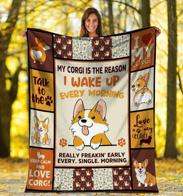The Reason I Wake Up Corgi Dog Fleece Blanket Sherpa Blanket