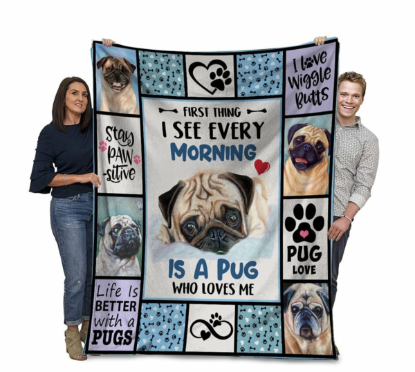 Pug First Thing I See Is A Pug Fleece Blanket Sherpa Blanket