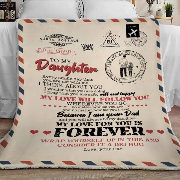 To My Daughter Blanket A Letter To Daughter Love From Dad Fleece Blanket Sherpa Blanket