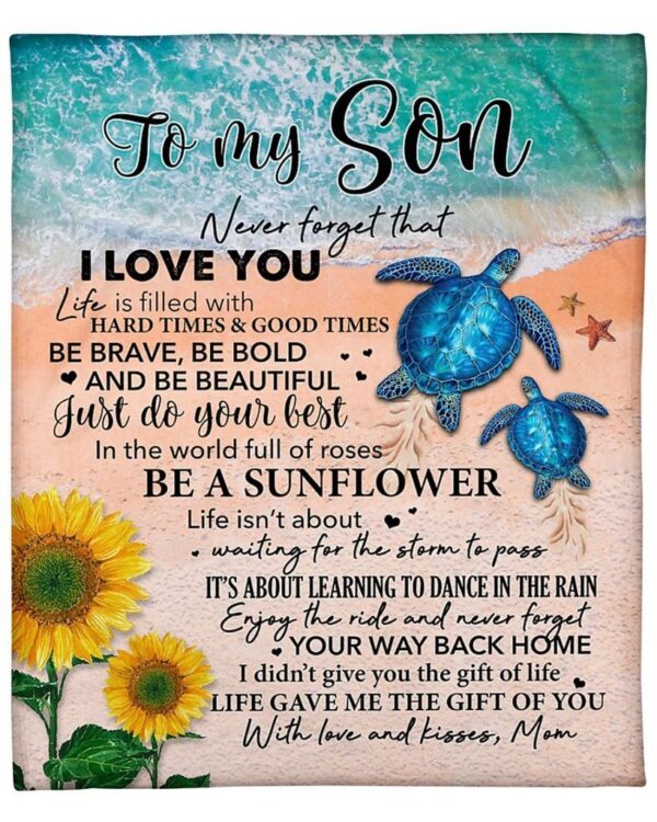 Gift For Son - To My Son - Turtle - Be A Sunflower - Blanket Fleece Blanket Sherpa Blanket