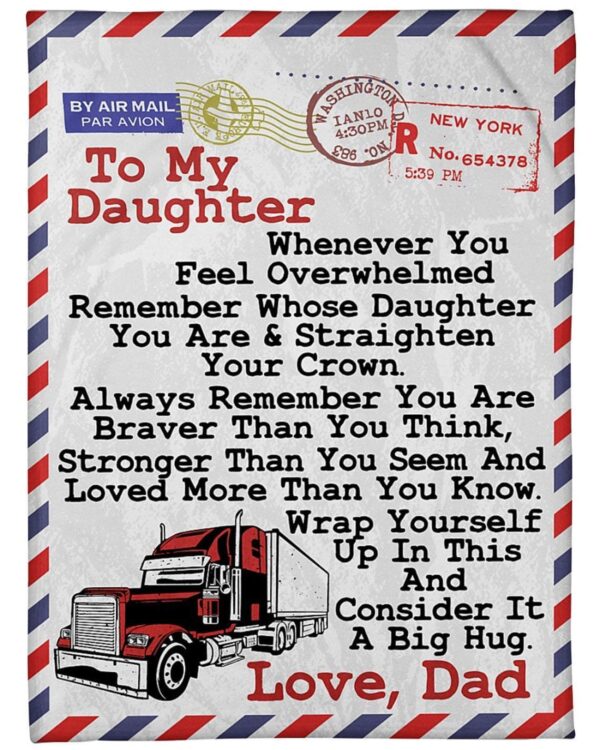 To My Daughter Love From Truck Driver Dad Fleece Blanket Sherpa Blanket