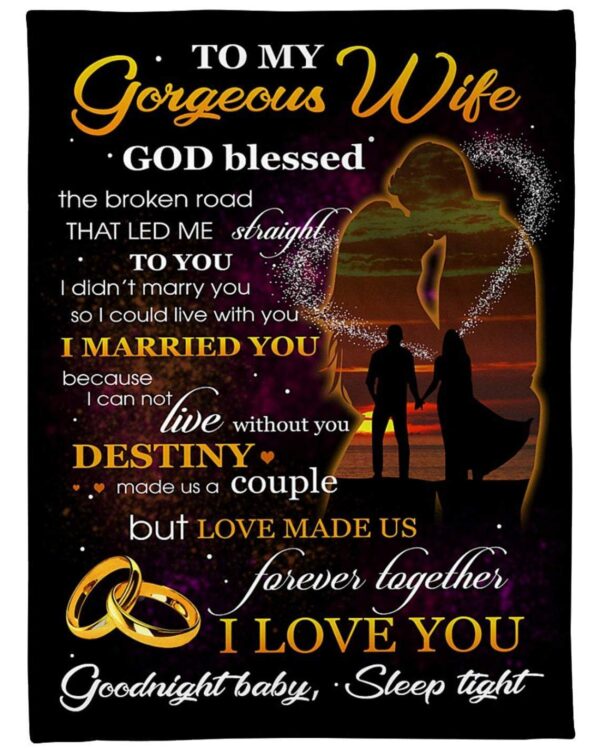 To My Gorgeous Wife Love Made Us Forever Together Fleece Blanket Sherpa Blanket