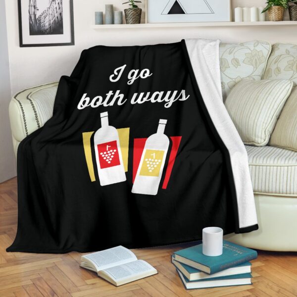 I Go Both Ways Fleece Blanket Sherpa Blanket