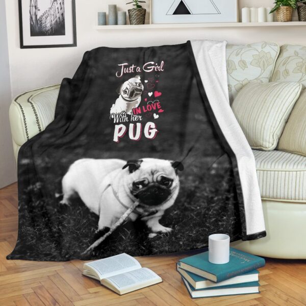 Just A Girl In Love With Her Pug Fleece Blanket Sherpa Blanket