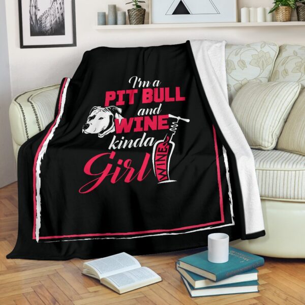 Pit Bull And Wine Kinda Girl Fleece Blanket Sherpa Blanket