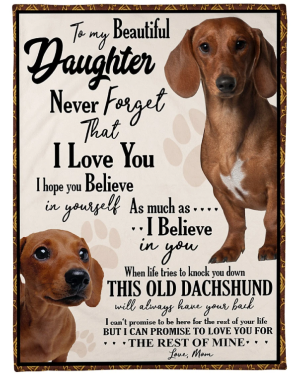 Dachshund To My Beautiful Daughter Never Forget That I Love You Dog Love Pets Fleece Blanket Sherpa Blanket