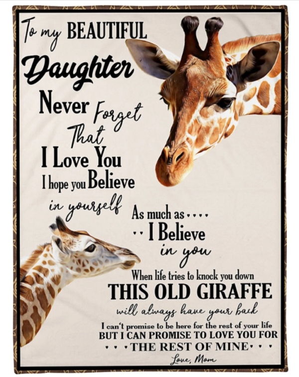 To My Beautiful Daughter Never Forget That I Love You I Hope You Believe In Yourself Giraffe Fleece Blanket Sherpa Blanket