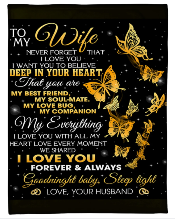Husband To Wife Never Forget That I Love You I Want You To Believe Deep In Your Heart Butterfly Fleece Blanket Sherpa Blanket