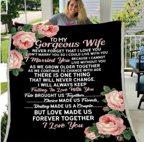 To My Gorgeous Wife Never Forget That I Love You I Didn'T Marry You Fleece Blanket Sherpa Blanket