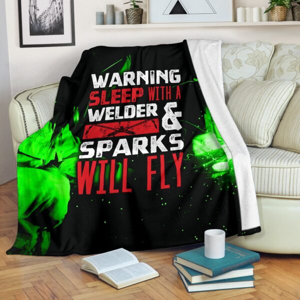 Sleep With A Welder Sparks Will Fly Fleece Blanket Sherpa Blanket
