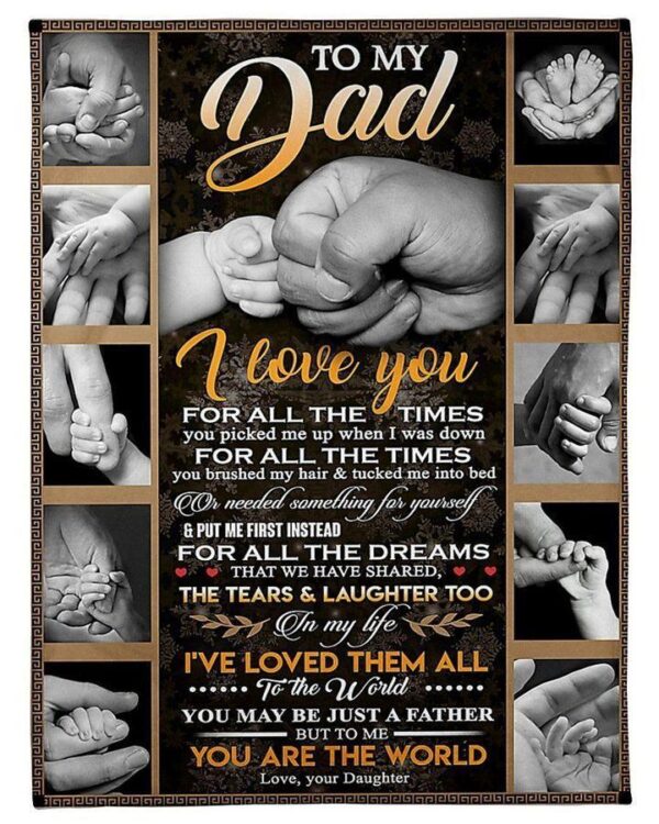 To My Dad I Love You For All The Time Blanket Fleece Blanket Sherpa Blanket