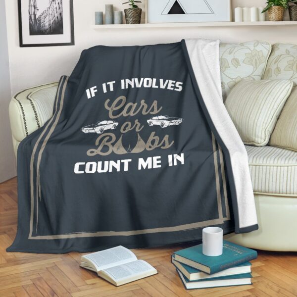 If It Involves Cars Or Boobs Fleece Blanket Sherpa Blanket