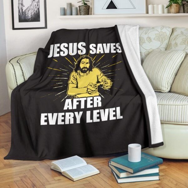 Jesus Saves After Every Level Fleece Blanket Sherpa Blanket
