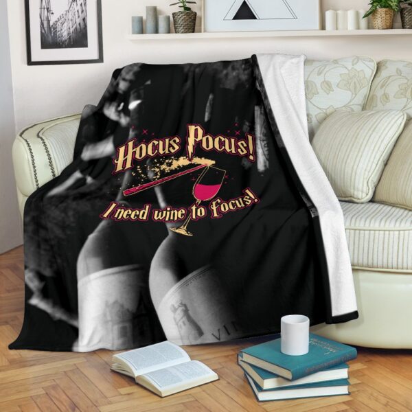 Hocus Pocus I Need Wine To Focus Fleece Blanket Sherpa Blanket