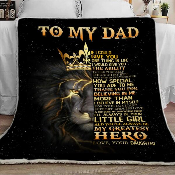 Lion Dad Blanket To my dad blanket daddy blanket daughter to dad gifts dad gifts from daughter father's day blanket father's day gifts Fleece Blanket Sherpa Blanket