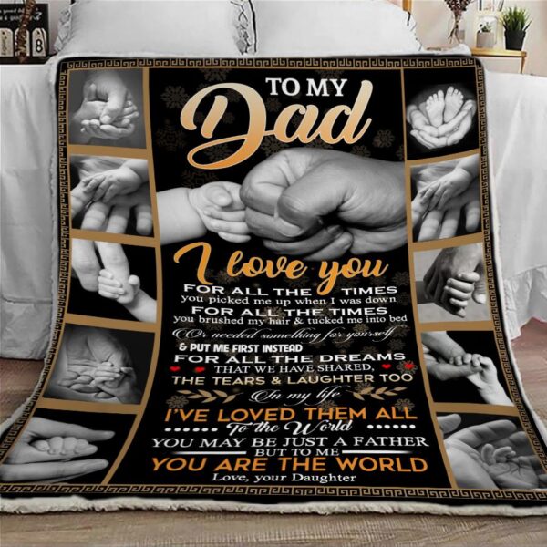 To My Dad I Love You For All The Time Blanket Dad Blanket Gift For Dad Father's Day Gift Fleece Blanket Sherpa Blanket