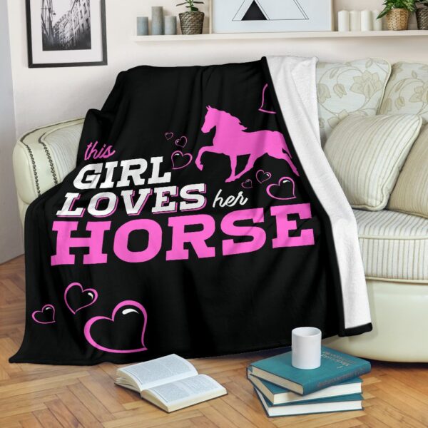 This Girl Loves Her Horse Fleece Blanket Sherpa Blanket