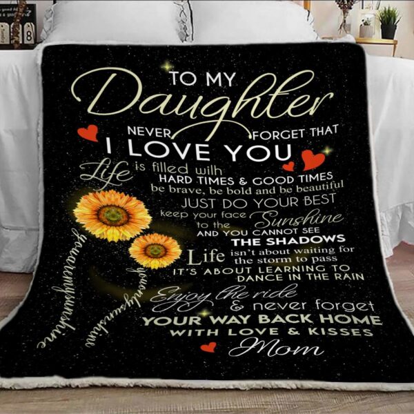 To My Daughter You Are My Sunshine From Daughter To Mom Blanket Christmas Gift Fleece Blanket Sherpa Blanket