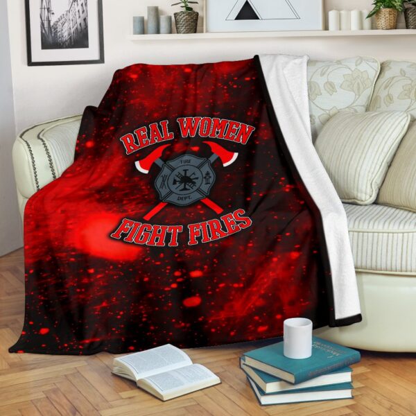 Real Women Fight Fires Fleece Blanket Sherpa Blanket