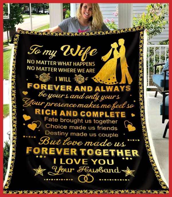 To My Wife Love Made Us Forever Together 3D All Over Printed Fleece Blanket Sherpa Blanket