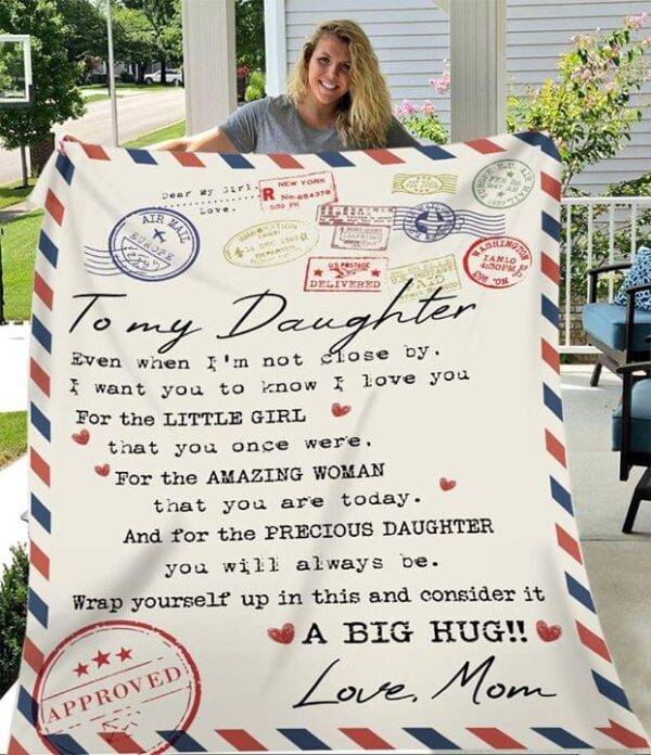 To My Daughter I Love You For The Little Girl You Once Were For The Amazing Woman From Mom Fleece Blanket Sherpa Blanket