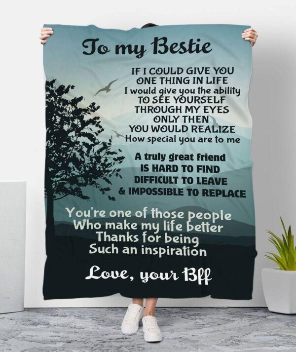 To My Bestie A Truly Great Friend Is Hard To Find Thanks For Being Such An Inspiration Gift From Bff Fleece Blanket Sherpa Blanket