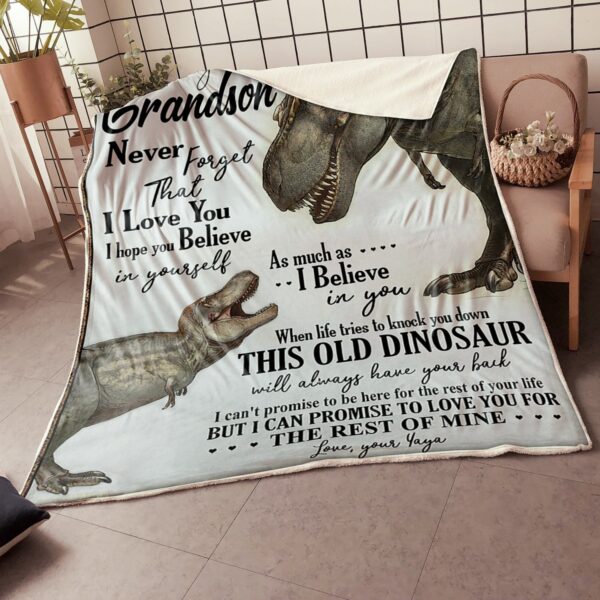 My Grandson Dinosaurs Believe In Yourself Gift From Yaya Fleece Blanket Sherpa Blanket