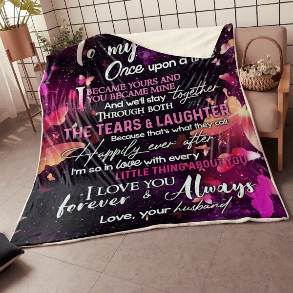 My Wife Butterfly Once Upon A Time Happily Ever After Gift From Husband Fleece Blanket Sherpa Blanket