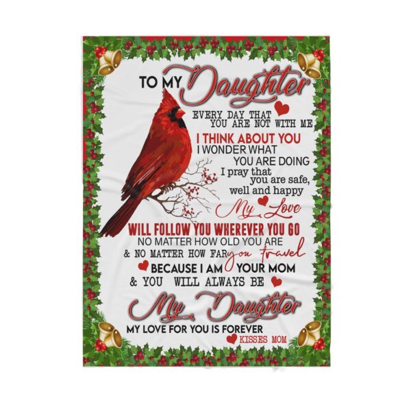 To My Daughter Kisses From Mom Cardinal Fleece Blanket Sherpa Blanket