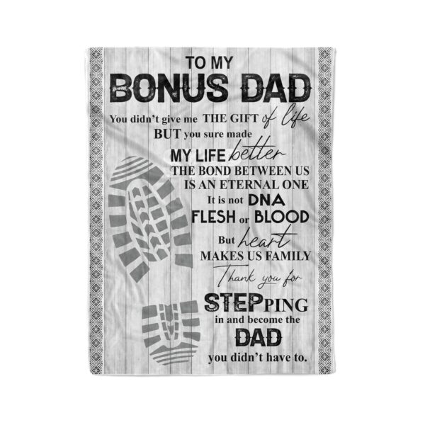 To My Bonus Dad Thank You For Stepping In And Become The Dad I Didn't Have To Fleece Blanket Sherpa Blanket