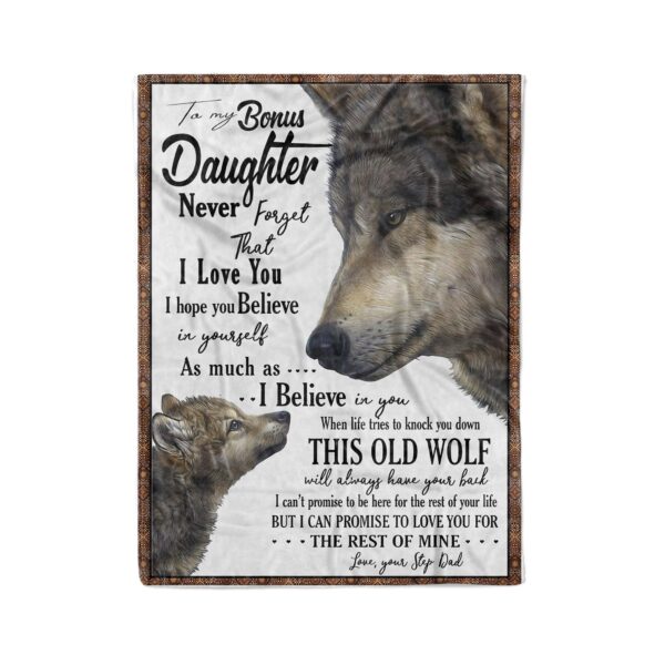 My Bonus Daughter Never Forget That I Love You Fleece Blanket Sherpa Blanket