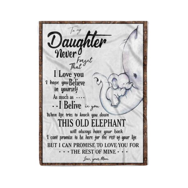 To My Daughter Old Elephant Always Have Your Back Gift From Mom Fleece Blanket Sherpa Blanket