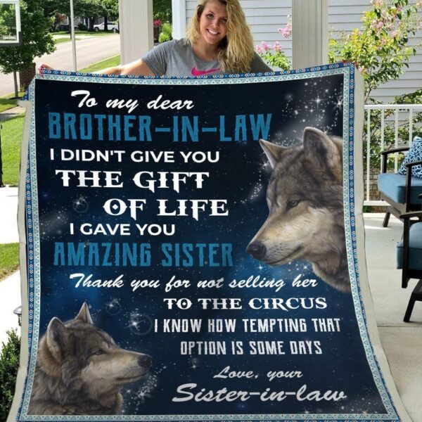 Dear Brother In Law Thanks For Not Selling Her To The Circus Fleece Blanket Sherpa Blanket