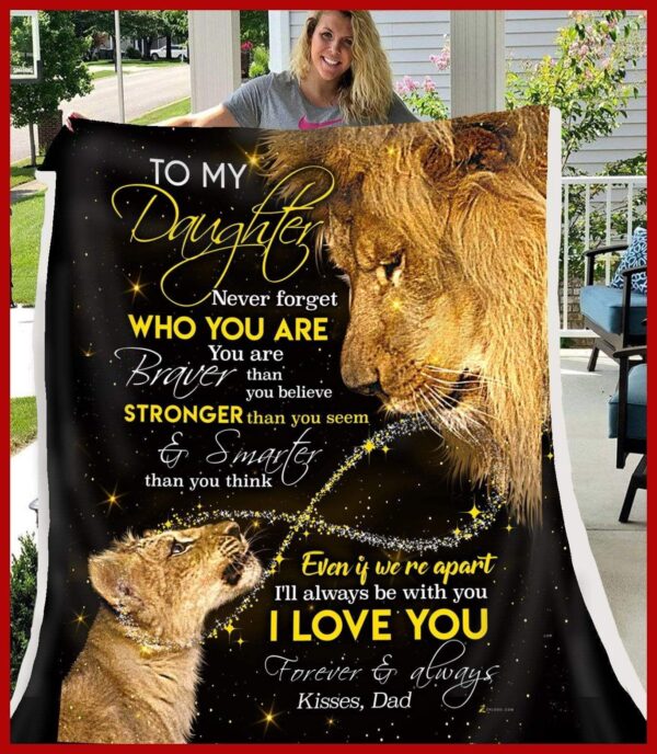 Lion To My Daughter Dad Never Forget Who You Are Fleece Blanket Sherpa Blanket