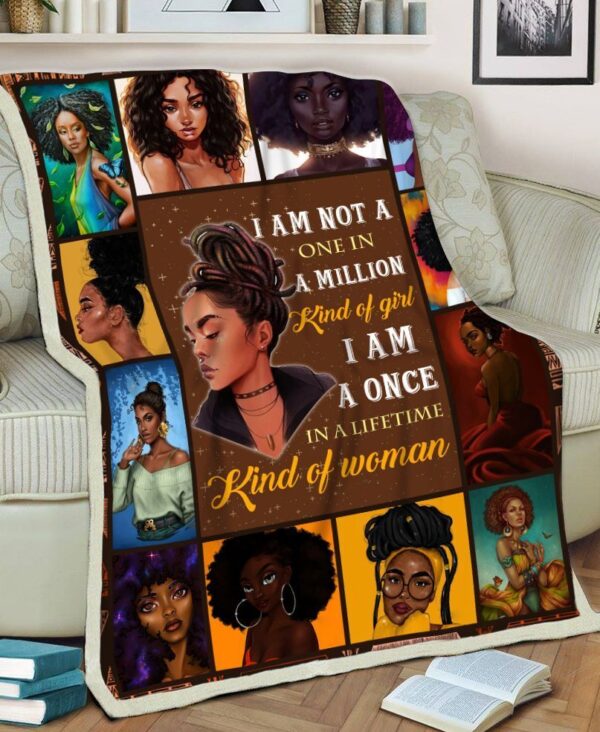 Black Women I Am Not A One In A Million Kind Of Girl Fleece Blanket Sherpa Blanket