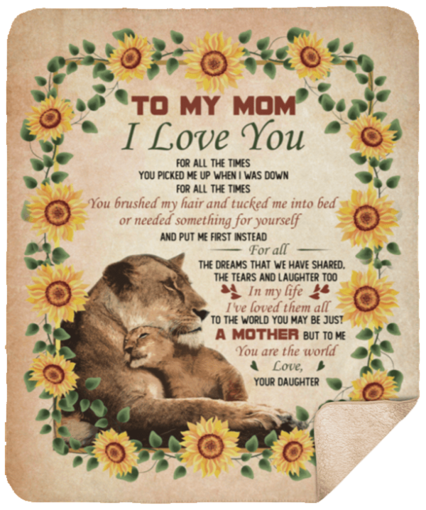 To My Mom I Love You For All The Time Lion Fleece Blanket Sherpa Blanket