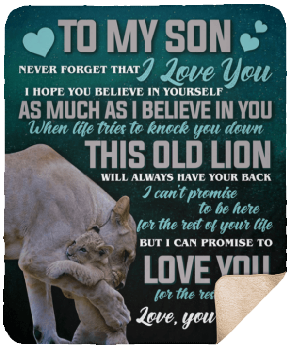 Lion To My Son Never Forget That I Love You Hope You Believe In Yourself Fleece Blanket Sherpa Blanket