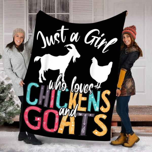 Cute Just A Girl Who Loves Chickens Goats Fleece Blanket Sherpa Blanket