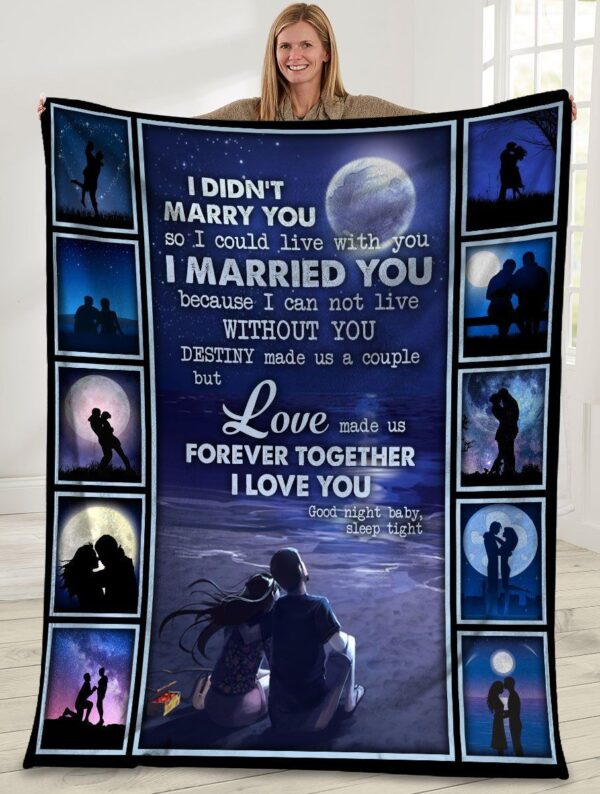 I Didn't Marry You So I Could Live With You Husband And Wife Full Moon Fleece Blanket Sherpa Blanket