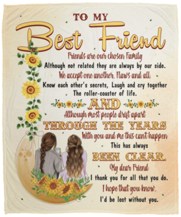 To My Best Friend Friends Are Our Chosen Family Fleece Blanket Sherpa Blanket