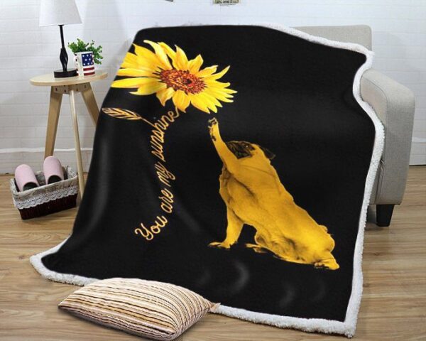 Pug Sunflower You're My Sunshine Fleece Blanket Sherpa Blanket