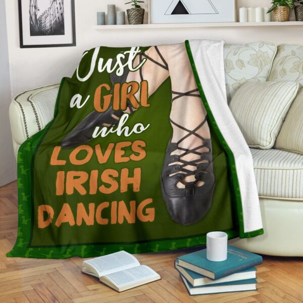 Just A Girl Who Loves Irish Dancing Fleece Blanket Sherpa Blanket