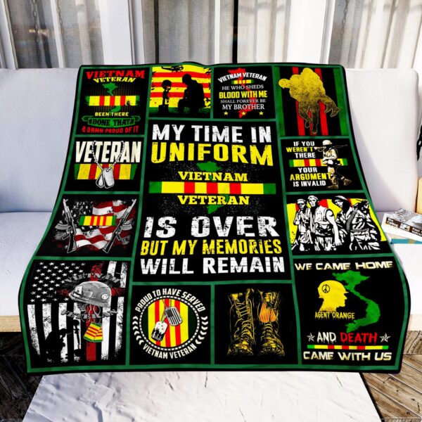 My Time In Uniform Vietnam Veteran Is Over But My Memories Will Remain Sherpe Fleece Blanket Sherpa Blanket