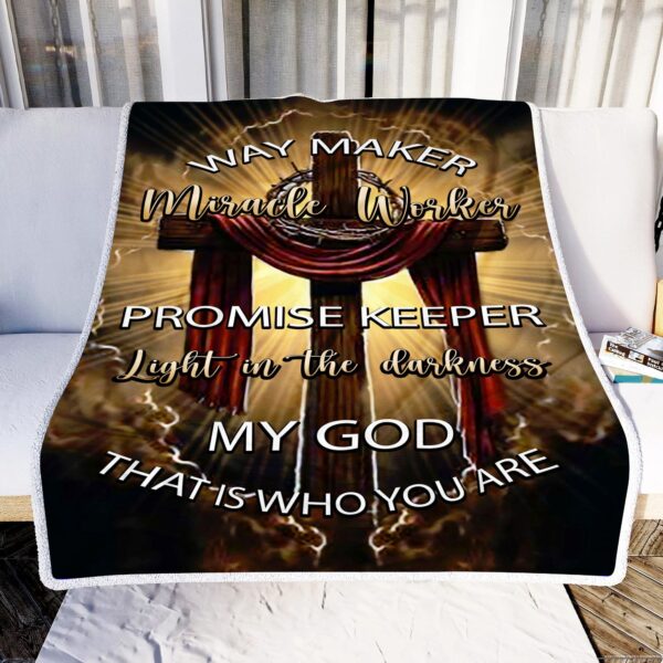 Jesus Christ. My God That Is Who You Are Fleece Blanket Sherpa Blanket