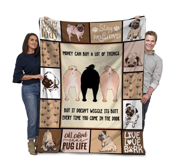 Dog Money Can Buy A Lot Of Things Pug Dog Fleece Blanket Sherpa Blanket